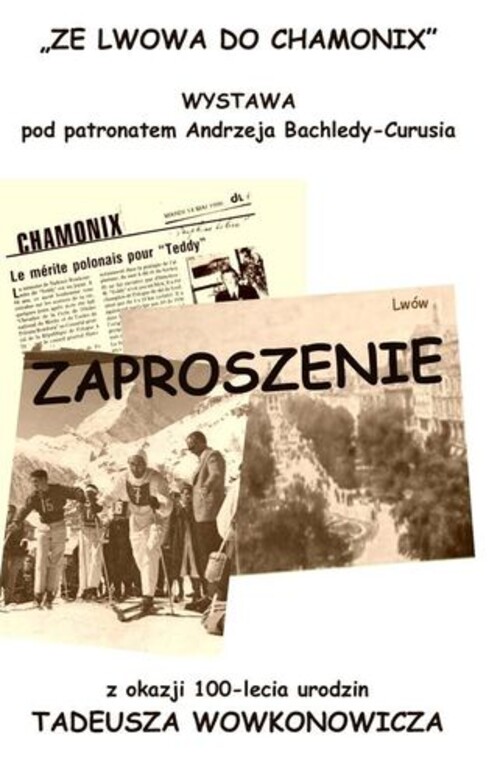 Wystawa w stulecie urodzin Tadeusza Wowkonowicza - "Ze Lwowa do Chamonix" 